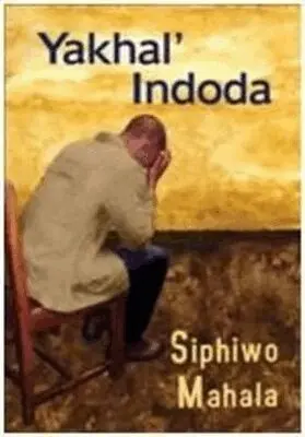 Siphiwo Mahala - Yakhal'Indoda, Häftad. Tillgänglighet: Tillfälligt slut
