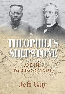 Jeff Guy - Theophilus Shepstone and the Forging of Natal, Inbunden. Tillgänglighet: Tillfälligt slut
