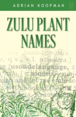Adrian Koopman - Zulu Plant Names, Häftad. Tillgänglighet: Tillfälligt slut
