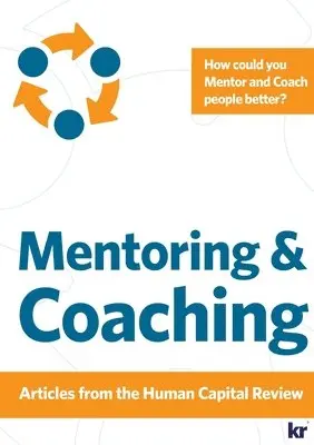 Johan Herholdt - Mentoring and Coaching - Articles from Human Capital Review, Häftad. Tillgänglighet: Lägg i varukorg