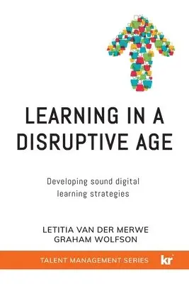 Letitia Van Der Merwe, Graham Wolfson - Learning in a Disruptive Age, Häftad. Tillgänglighet: Lägg i varukorg