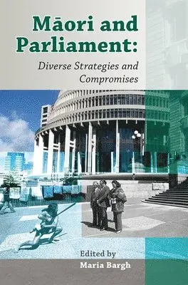 Maria Bargh, Maria Bargh - Māori and Parliament, Häftad. Tillgänglighet: Tillfälligt slut