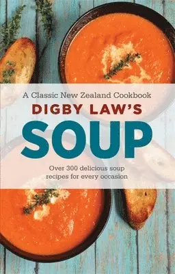 Digby Law - Digby Law's Soup Cookbook, Häftad. Tillgänglighet: Lägg i varukorg