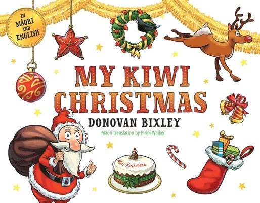 Donovan Bixley - My Kiwi Christmas, Kartonnage. Tillgänglighet: Tillfälligt slut