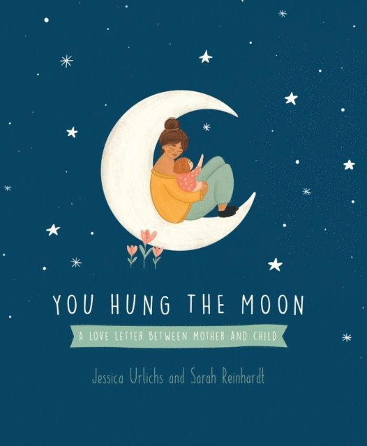Jessica Urlichs - You Hung the Moon, E-bok