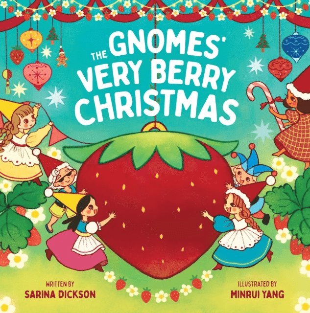 Sarina Dickson - Gnomes' Very Berry Christmas, E-bok