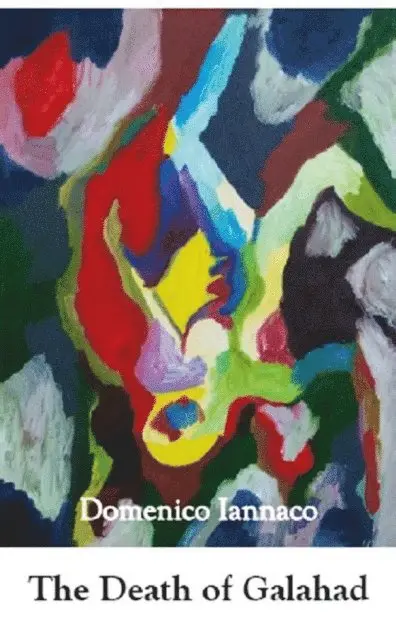 Domenico Iannaco - Death of Galahad, E-bok. Tillgänglighet: Lägg i varukorg