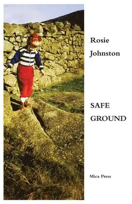 Rosie Johnston - Safe Ground, Häftad. Tillgänglighet: Lägg i varukorg