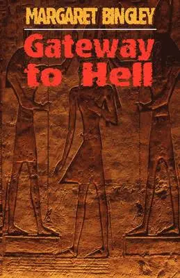 Margaret Bingley - Gateway to Hell, Häftad. Tillgänglighet: Lägg i varukorg