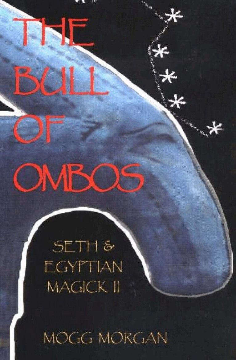 Mogg Morgan - Bull of Ombos, Häftad