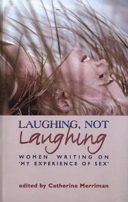 Catherine Merriman - Laughing, Not Laughing, Häftad. Tillgänglighet: Lägg i varukorg
