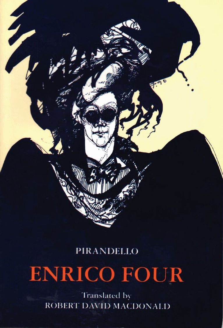 Luigi Pirandello, Robert David MacDonald - Enrico Four, Häftad