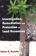 Investigation, Remediation and Protection of Land Resources