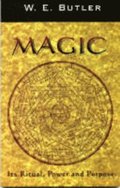 Magic, Its Ritual, Power and Purpose