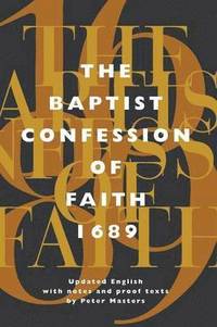 Baptist Confession of Faith 1689
