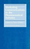 Marketing Communications in the Pharmaceutical Industry
