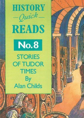 Alan Childs - Stories of Tudor Times, Häftad