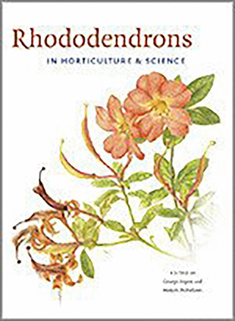 George Argent, M. McFarlane - Rhododendrons in Horticulture and Science, Häftad