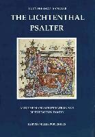 Lucy Freeman-Sandler - Lichtenthal Psalter and the Manuscript Patronage of the Bohun Family, Inbunden