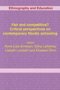 Fair and Competitive? Critical Perspectives on Contemporary Nordic Schooling