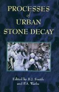 Processes of Urban Stone Decay
