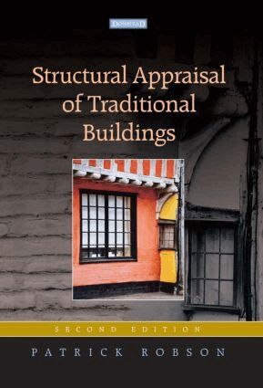 Patrick Robson - Structural Appraisal of Traditional Buildings, Inbunden