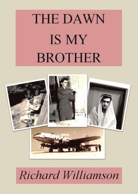 Richard Williamson - Dawn is My Brother, E-bok