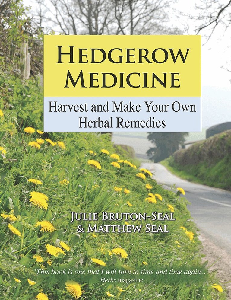 Julie Bruton-Seal, Matthew Seal - Hedgerow Medicine, Inbunden