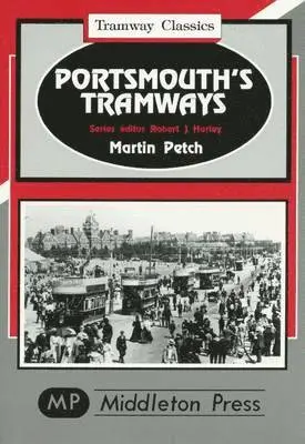 Martin Petch - Portsmouth Tramways, Inbunden. Tillgänglighet: Tillfälligt slut