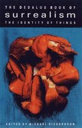 Identity of Things: Dedalus Book of Surrealism