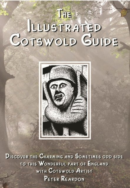 Peter Reardon - Illustrated Cotswold Guide, E-bok