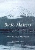 Michael Clarke - Budo Masters, Häftad. Tillgänglighet: Tillfälligt slut