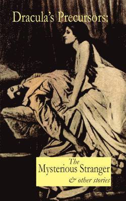 William Gilbert, Mary Cholmondeley, David Annwn - Dracula's Precursors, Häftad
