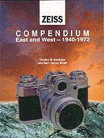Mark James Small, Charles M. Barringer - Zeiss Collector's Guide to Cameras, 1940-71, Inbunden