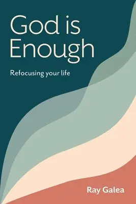 Ray Galea - God is Enough, Häftad. Tillgänglighet: Lägg i varukorg