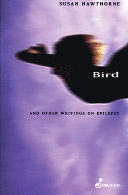 Hawthorne Susan - Bird, Häftad