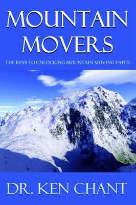 Ken Chant - Mountain Movers, Häftad