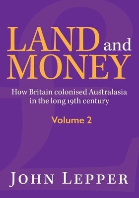 John Lepper - Land and Money Volume 2, Häftad