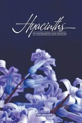 Hyacinths of Knowledge and Wisdom, Häftad. Tillgänglighet: Lägg i varukorg