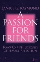 Raymond Janice - Passion for Friends, Häftad