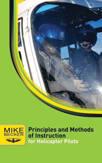 Michael D Becker, Bev A Austen - Principles and Methods of Instruction, E-bok