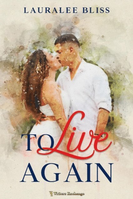 Lauralee Bliss - To Live Again, E-bok