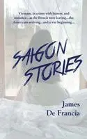 James de Francia - Saigon Stories (Lib), Inbunden. Tillgänglighet: Lägg i varukorg