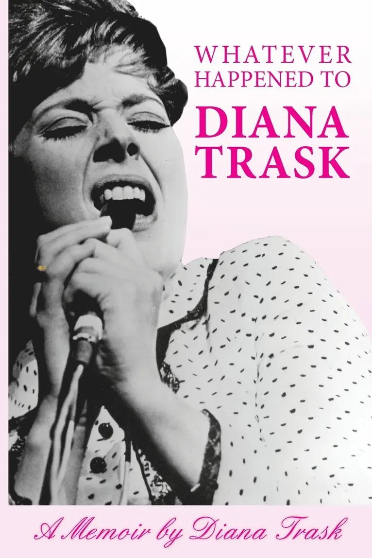 Diana Trask - Whatever Happened To Diana Trask?: A Memoir, Häftad. Tillgänglighet: Lägg i varukorg