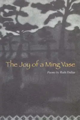 Ruth Dallas - The Joy of a Ming Vase, Inbunden. Tillgänglighet: Lägg i varukorg