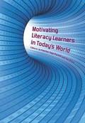 Motivating Literacy Learners in Today's World
