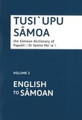 Tusi'upu Samoa: Volume 2 English to Samoan