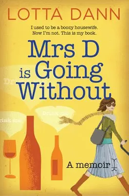 Lotta Dann - Mrs D is Going Without, Häftad. Tillgänglighet: Tillfälligt slut