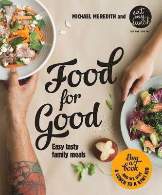 Lisa King, Michael Meredith - Food for Good, Häftad. Tillgänglighet: Tillfälligt slut