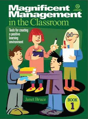 Janet Bruce - Magnificent Management in the Classroom Bk 1, Häftad
